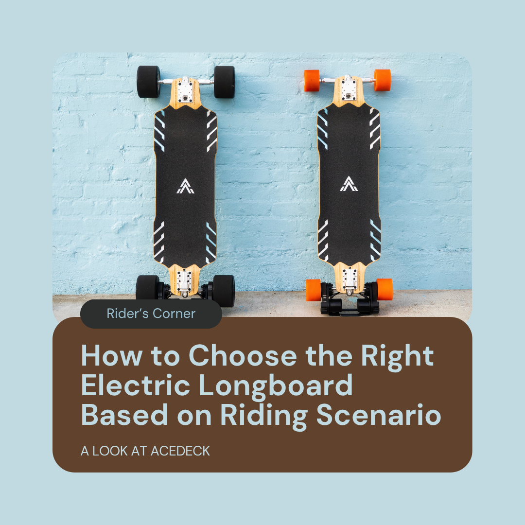 How to Choose the Right Electric Longboard Based on Riding Scenario