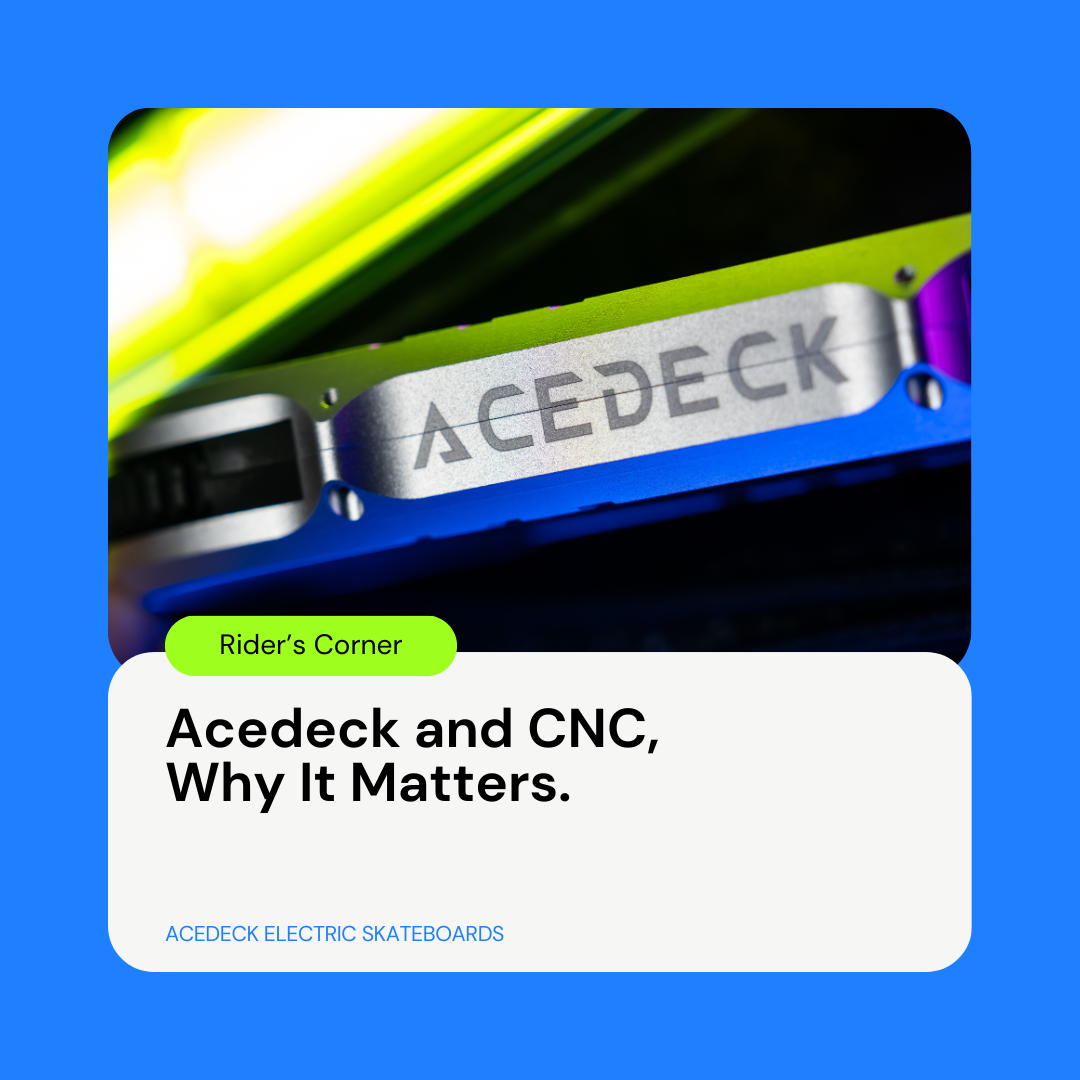 Acedeck and CNC, Why It Matters.